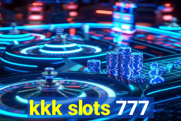 kkk slots 777