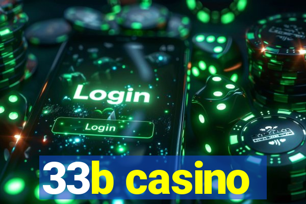 33b casino