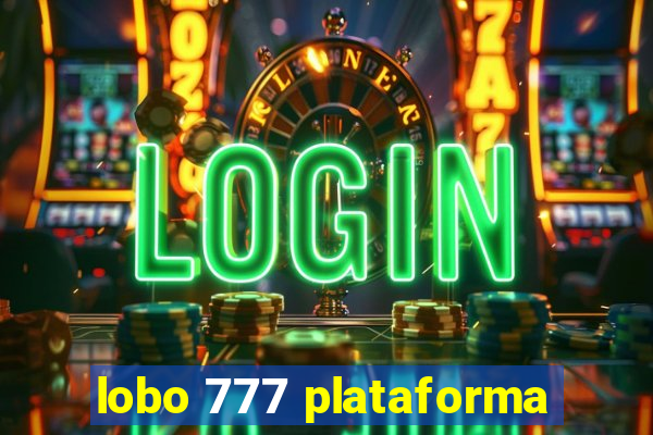 lobo 777 plataforma