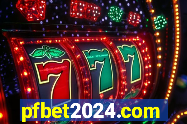 pfbet2024.com