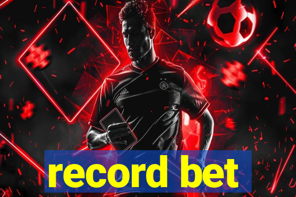 record bet