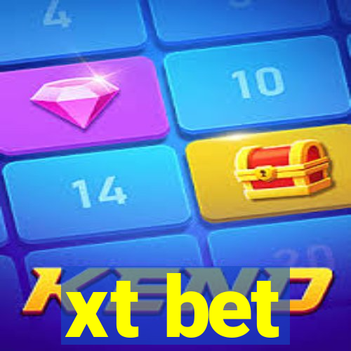 xt bet