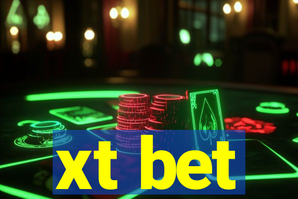 xt bet