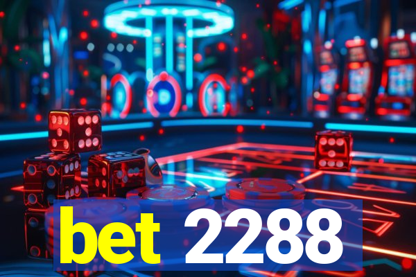 bet 2288