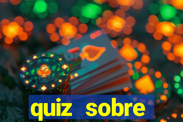 quiz sobre conhecimentos gerais