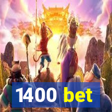 1400 bet