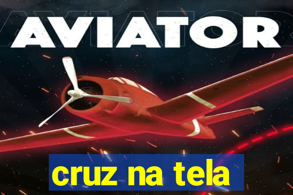 cruz na tela