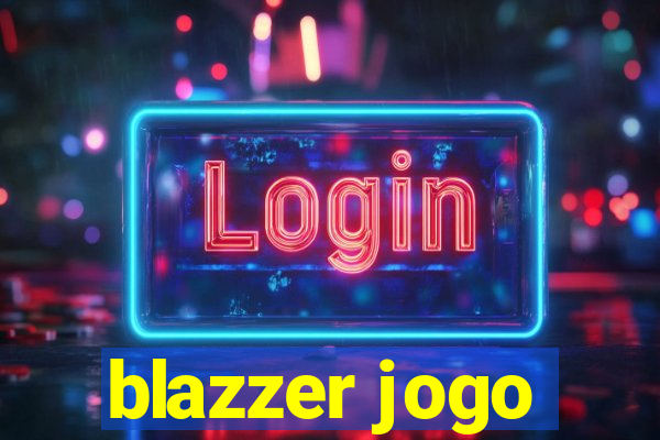 blazzer jogo