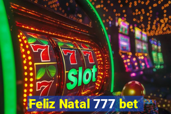 Feliz Natal 777 bet