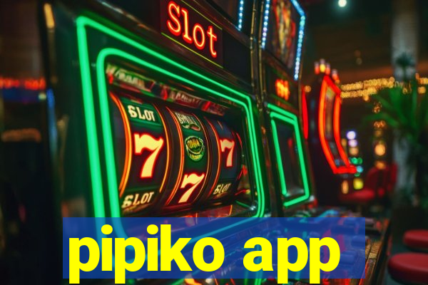 pipiko app