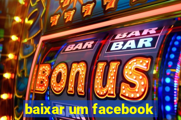 baixar um facebook