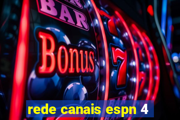 rede canais espn 4