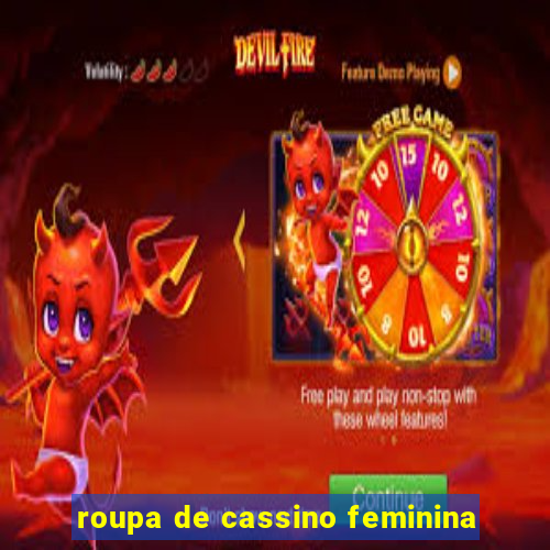 roupa de cassino feminina