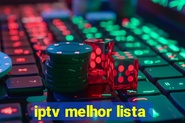 iptv melhor lista