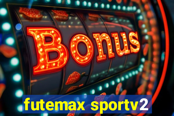 futemax sportv2