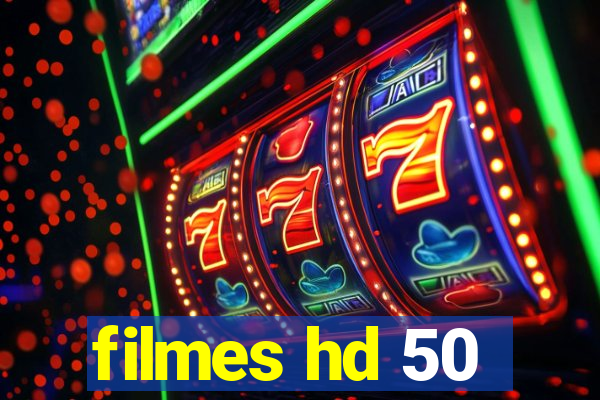 filmes hd 50