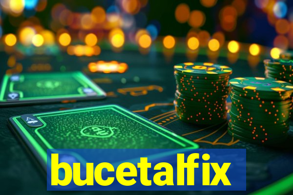 bucetalfix