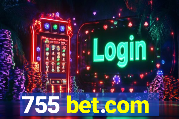 755 bet.com