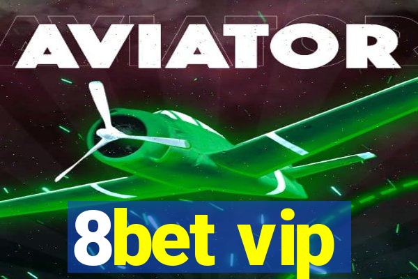 8bet vip