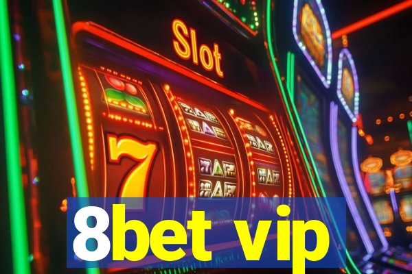 8bet vip