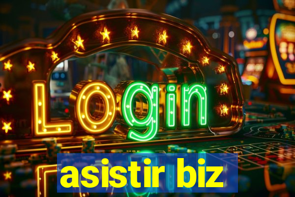 asistir biz