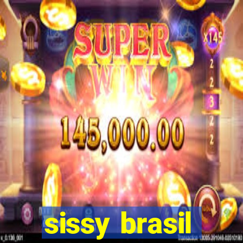 sissy brasil