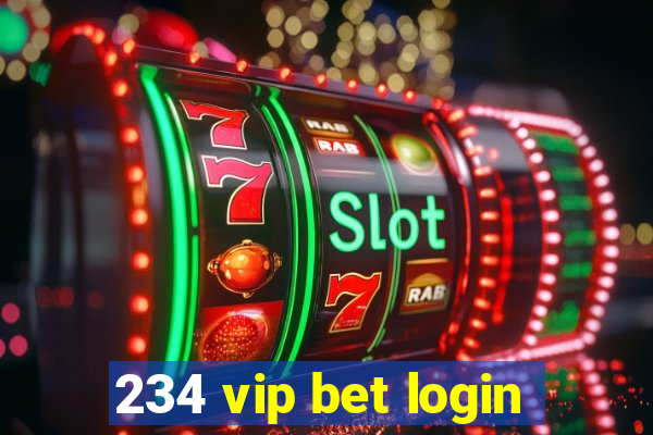 234 vip bet login