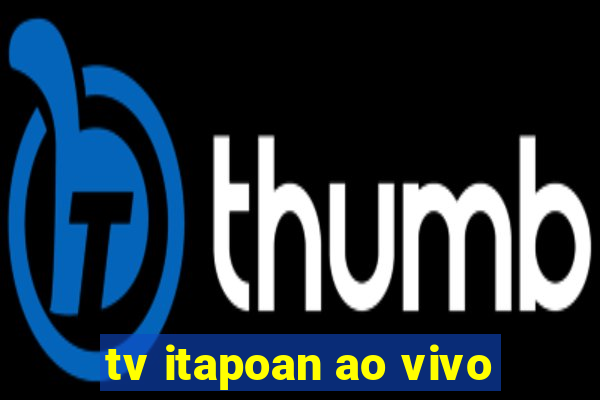 tv itapoan ao vivo