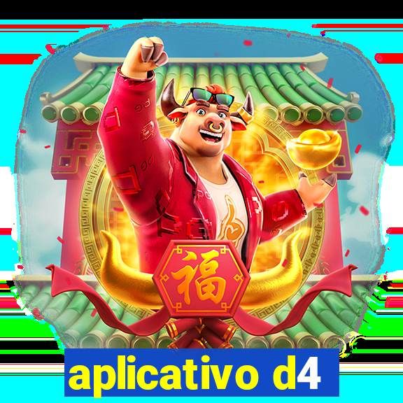 aplicativo d4