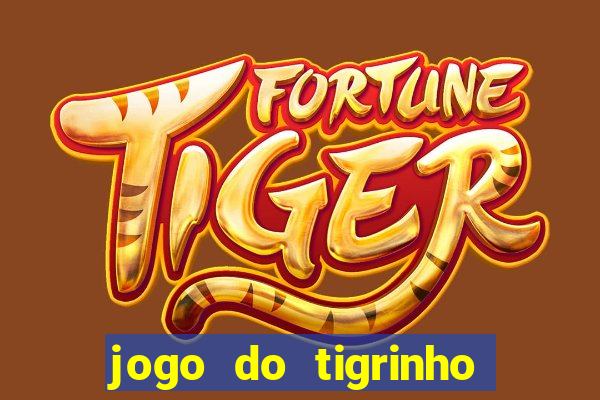 jogo do tigrinho deposito minimo 5 reais