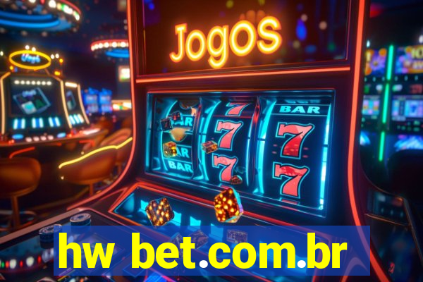 hw bet.com.br