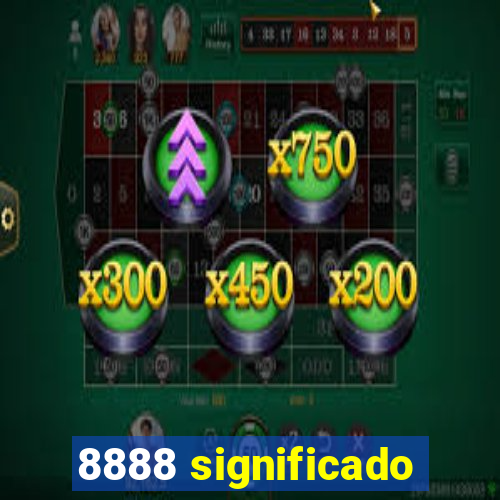 8888 significado