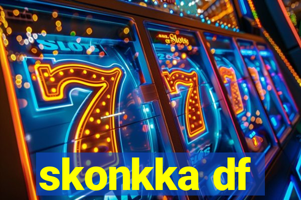 skonkka df