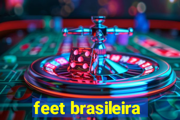 feet brasileira