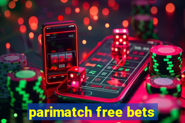 parimatch free bets