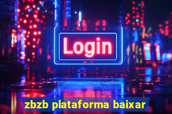 zbzb plataforma baixar