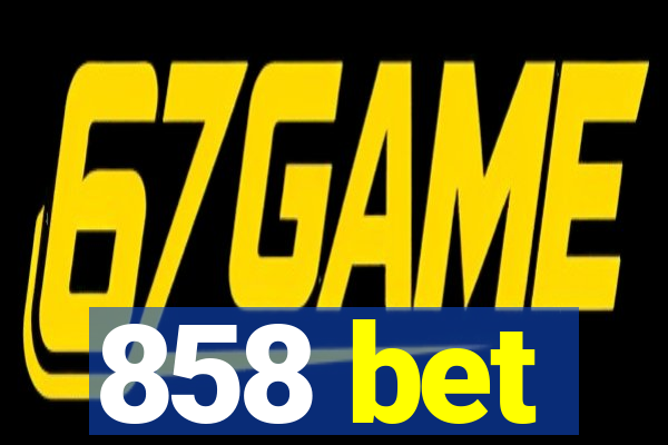 858 bet