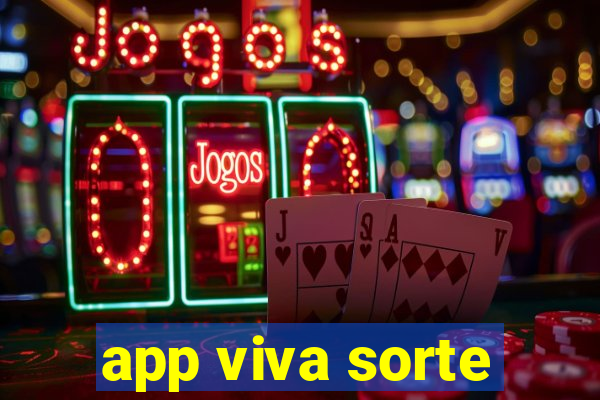 app viva sorte