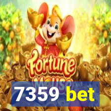 7359 bet