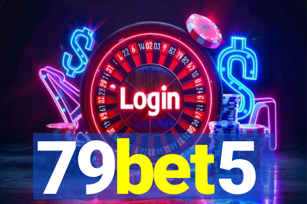 79bet5