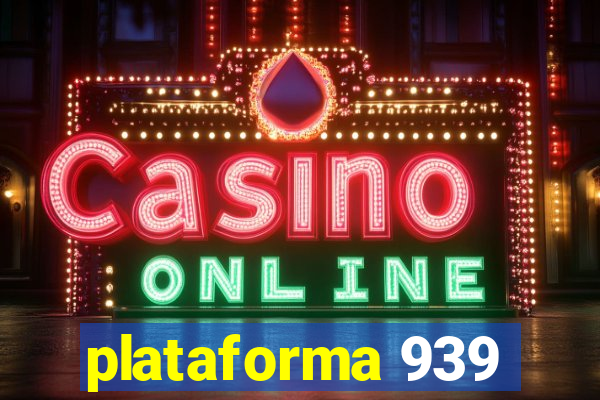 plataforma 939