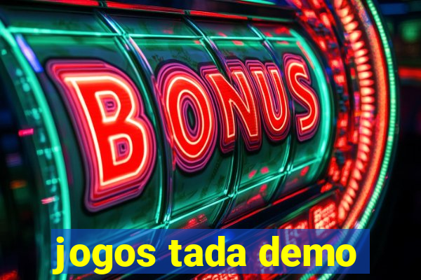 jogos tada demo