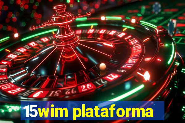 15wim plataforma