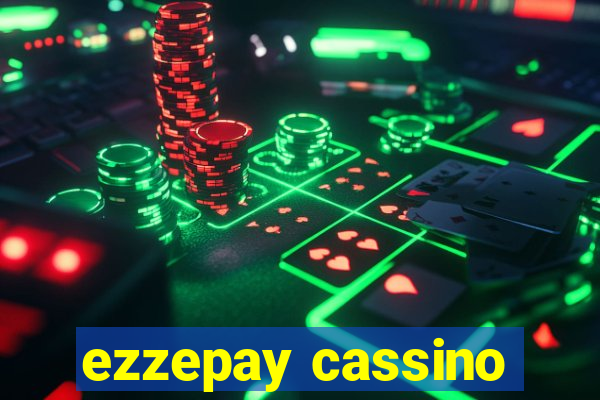 ezzepay cassino