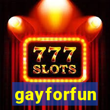 gayforfun