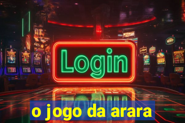 o jogo da arara