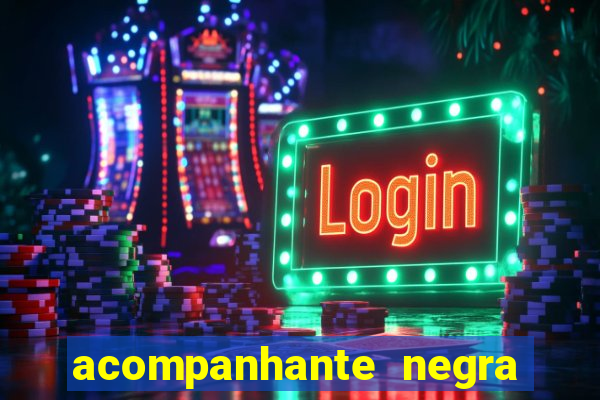 acompanhante negra porto alegre