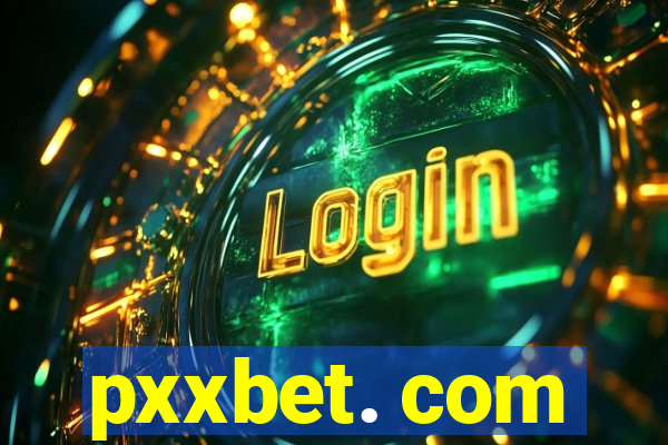 pxxbet. com