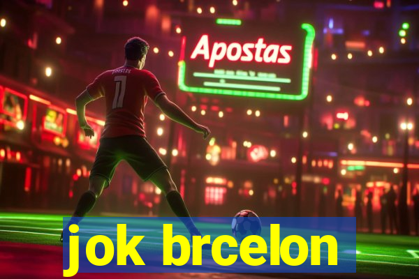 jok brcelon