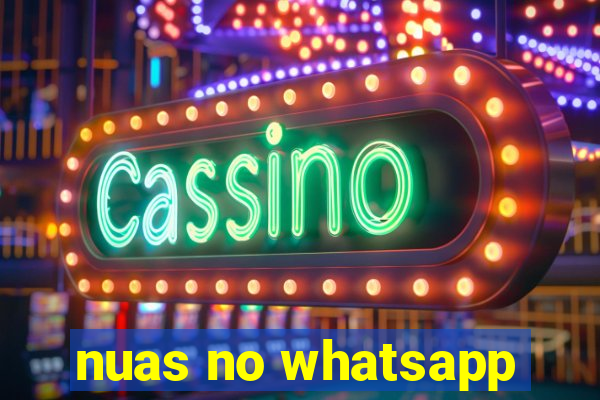 nuas no whatsapp